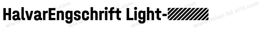 HalvarEngschrift Light字体转换